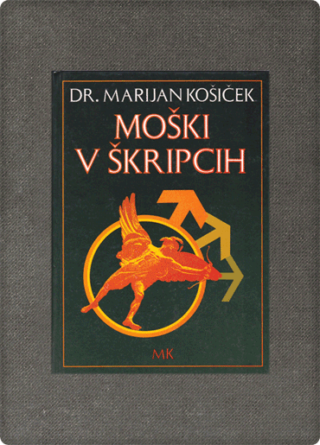 Košiček, Moški v škripcih