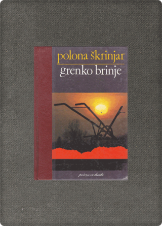 Škrinjar, Grenko brinje