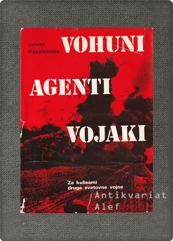 Vohuni, agenti, vojaki