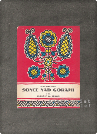 Ondrejov, Sonce nad gorami, 1-2: Mladost na samoti