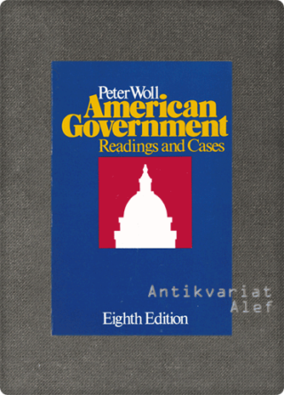 Woll, American Government: Readings and Cases