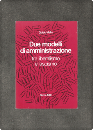 Melis, Due modelli di amministrazione tra liberalismo e fascismo