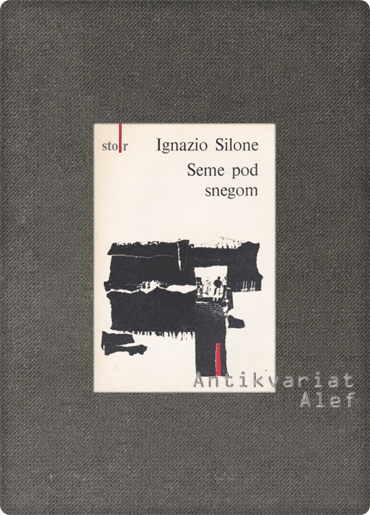 Ignazio Silone <strong>Seme pod snegom 1-2</strong> - slika 2