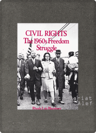 Blumberg, Civil rights: The 1960s Freedom Struggle