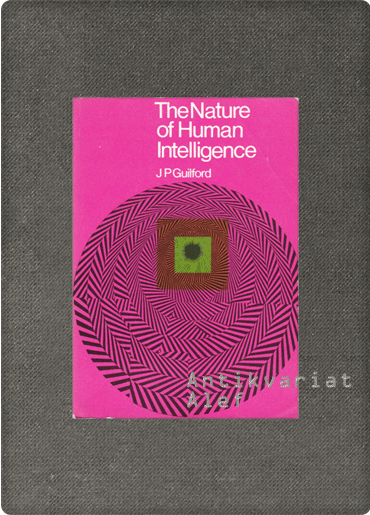 Guilford, The Nature of Human Intelligence