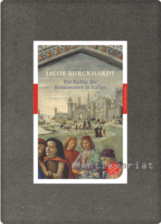 Burckhardt, Die Kultur der Reneissance in Italien