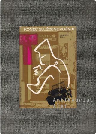 Heinrich Böll <strong>Konec službene vožnje</strong>
