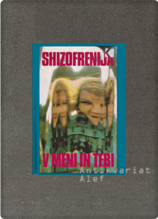 Shizofrenija v meni in tebi