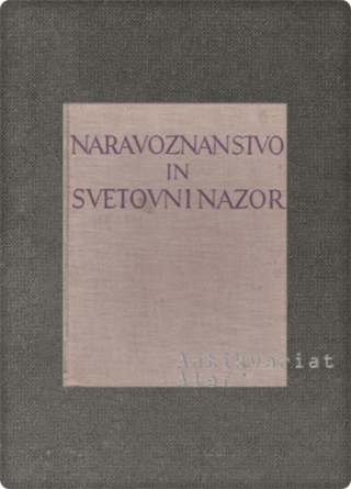 Miroslav Adlešič <br><strong>Naravoznanstvo in svetovni nazor</strong>
