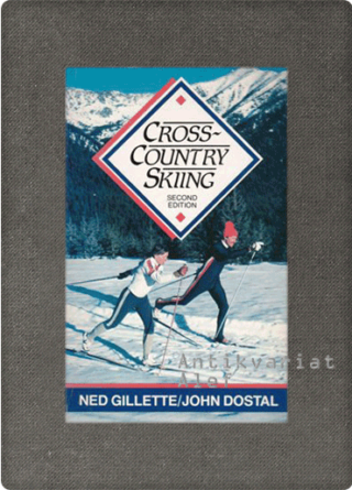 Ned Gillette, JohnDostal <br><strong>Cross Country Skiing</strong>