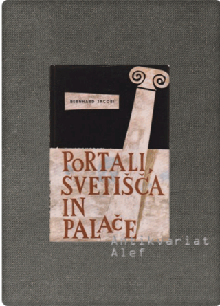 Bernhard Jacobi <br><strong>Portali, svetišča in palače</strong>
