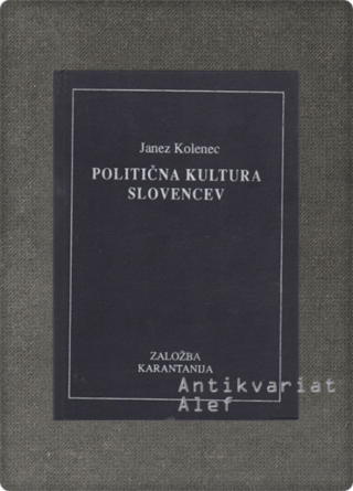 Kolenc, Politična kultura Slovencev