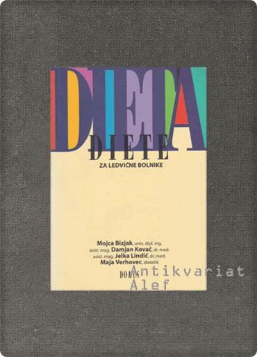 Mojca Bizjak, Damjan Kovač, Jelka Lindič et al. <br><strong>Diete za ledvične bolnike</strong>