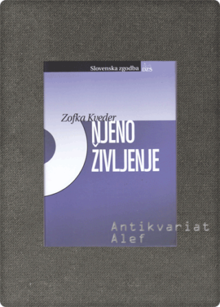Zofka Kveder <strong>Njeno življenje</strong>
