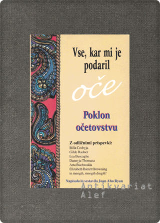 Vse, kar mi je podaril oče