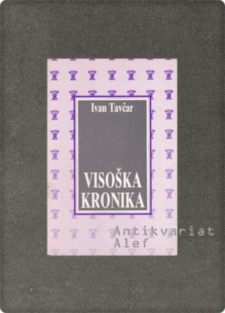 Ivan Tavčar <strong>Visoška kronika</strong>