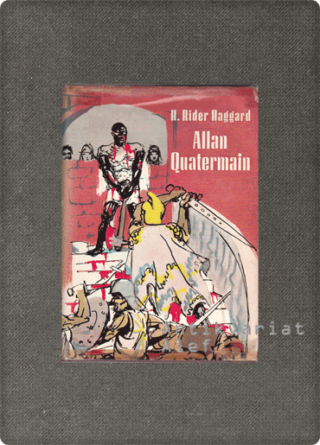 H. Rider Haggard <br><strong>Allan Quatermain</strong>