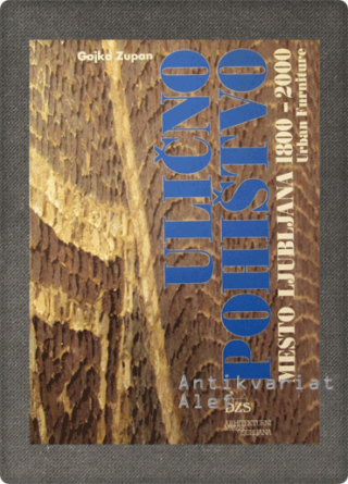 Gojko Zupan <br><strong>Ulično pohištvo</strong>