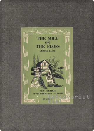 George Eliot <br><strong>The Mill on the Floss</strong>