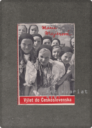 Marie Majerová <br><strong>Výlet do Československa</strong>