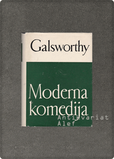 Galsworthy, Moderna komedija