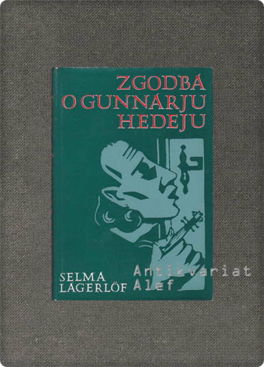 Lagerlöf, Zgodba o Gunnarju Hedeju