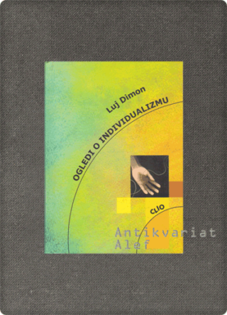 Louis Dumont <br><strong>Ogledi o individualizmu</strong>