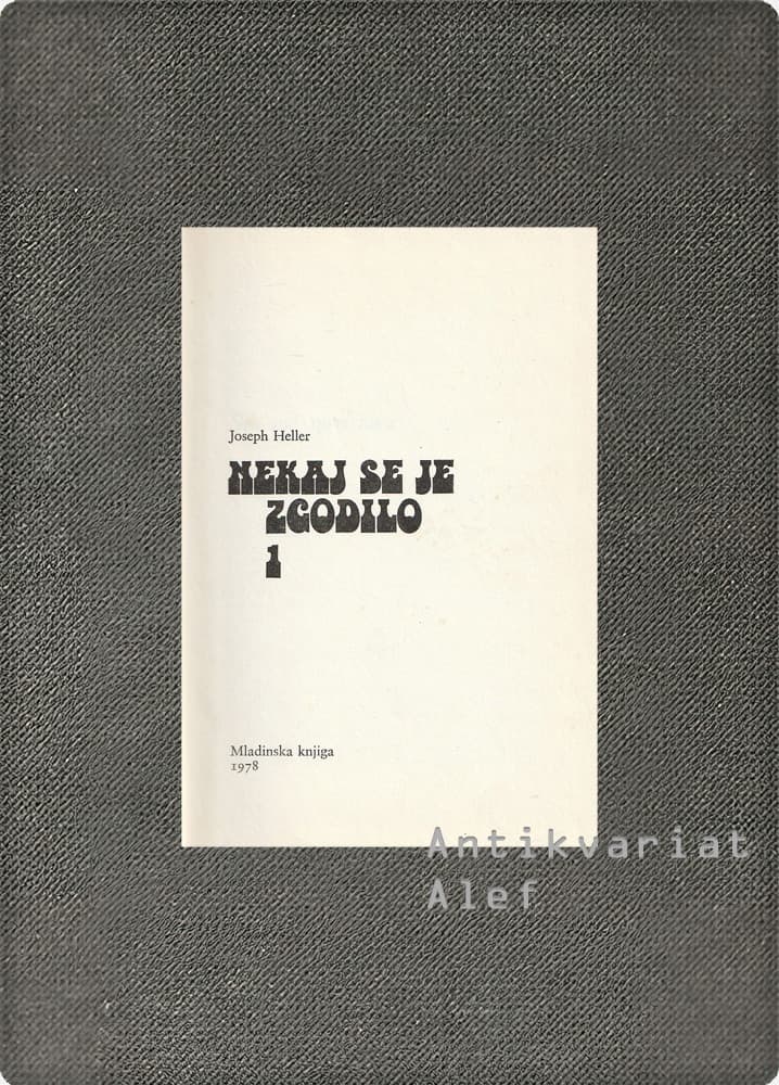 Joseph Heller <strong>Nekaj se je zgodilo 1-2</strong> - slika 2