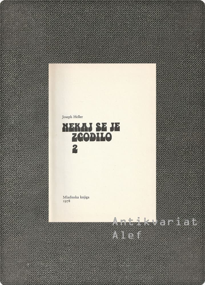 Joseph Heller <strong>Nekaj se je zgodilo 1-2</strong> - slika 3