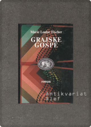 Marie Louise Fischer <strong>Grajske gospe</strong>