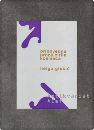 Glušič, Pripovedna proza Cirila Kosmača