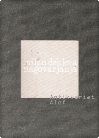 Milan Dekleva <br><strong>Nagovarjanja</strong>