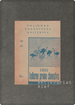 Karl Weule <br><strong>Kulturne prvine človeštva</strong>