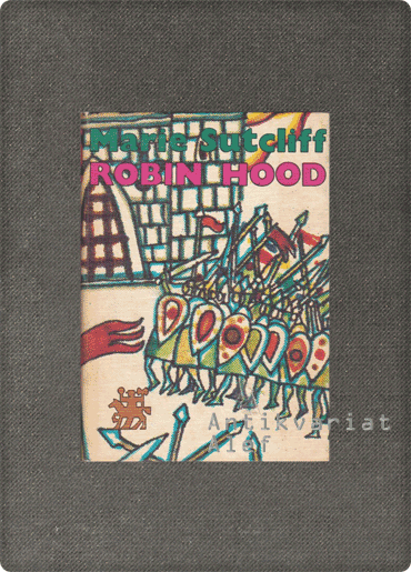 Robin Hood, Sutcliff, zbirka Zlata knjiga