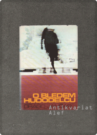 Drago Jančar <br><strong>O bledem hudodelcu</strong>