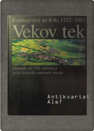 Vekov tek: Kostanjevica na Krki 1252-2002