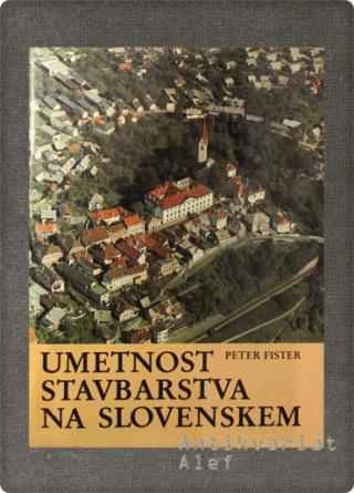 Fister, Umetnost stavbarstva na Slovenskem