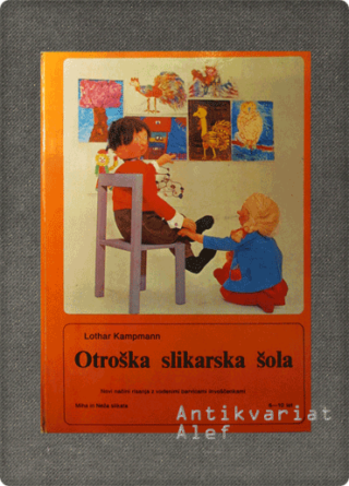 Lothar Kampmann <br><strong>Otroška slikarska šola</strong>