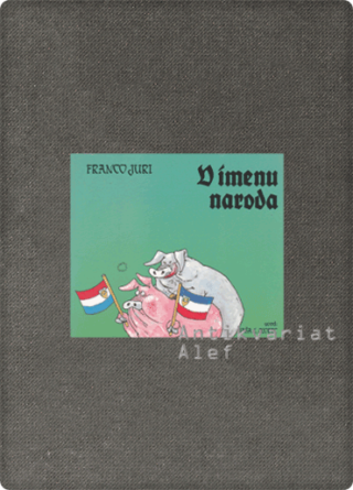 Franco Juri <br><strong>V imenu naroda</strong>
