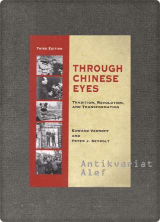 Edward Vernoff, Peter J. Seybolt <br><strong>Through Chinese Eyes</strong>