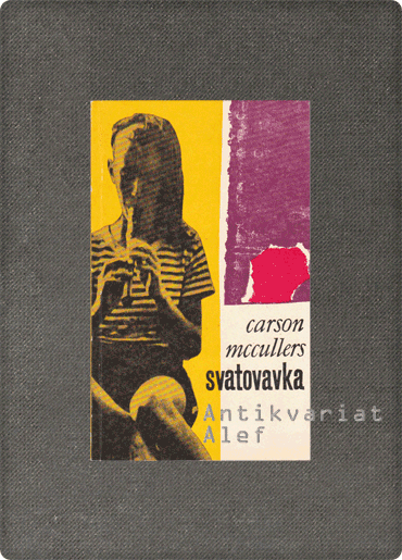 Carson McCullers<br><strong>Svatovavka</strong>
