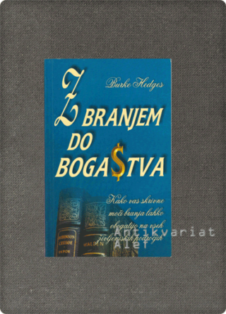 Z branjem do bogastva