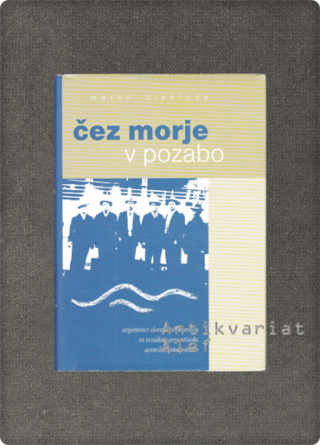Marko Sjekloča <br><strong>Čez morje v pozabo</strong>