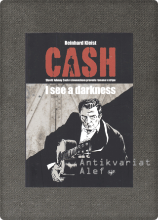 Reinhard Kleist <br><strong>Cash: I see a darkness</strong>