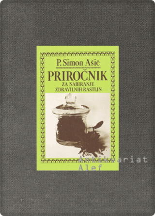 Priročnik za nabiranje zdravilnih rastlin