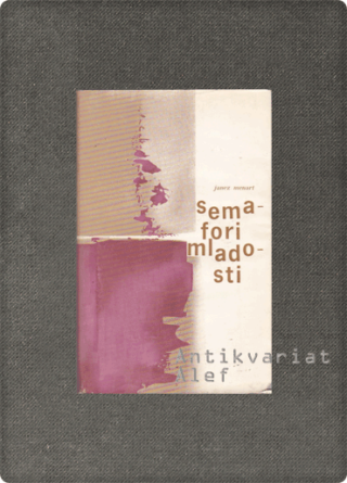 Janez Menart <strong>Semafori mladosti</strong>