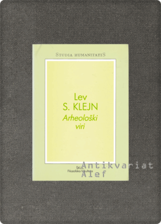 Lev S. Klejn <br><strong>Arheološki viri</strong>