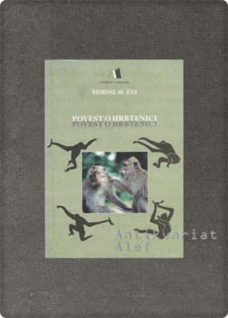 Miroslav Zei <br><strong>Povest o hrbtenici</strong>