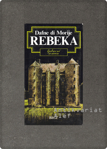 Daphne Du Maurier <br><strong>Rebeka</strong>