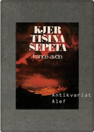 Ahčin, Kjer tišina šepeta